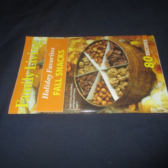 Family Living Holiday Favorites Fall Snacks (Softcover, Riverwood Press , 2009) - Picture 3 of 3